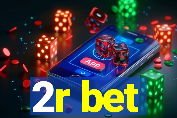 2r bet
